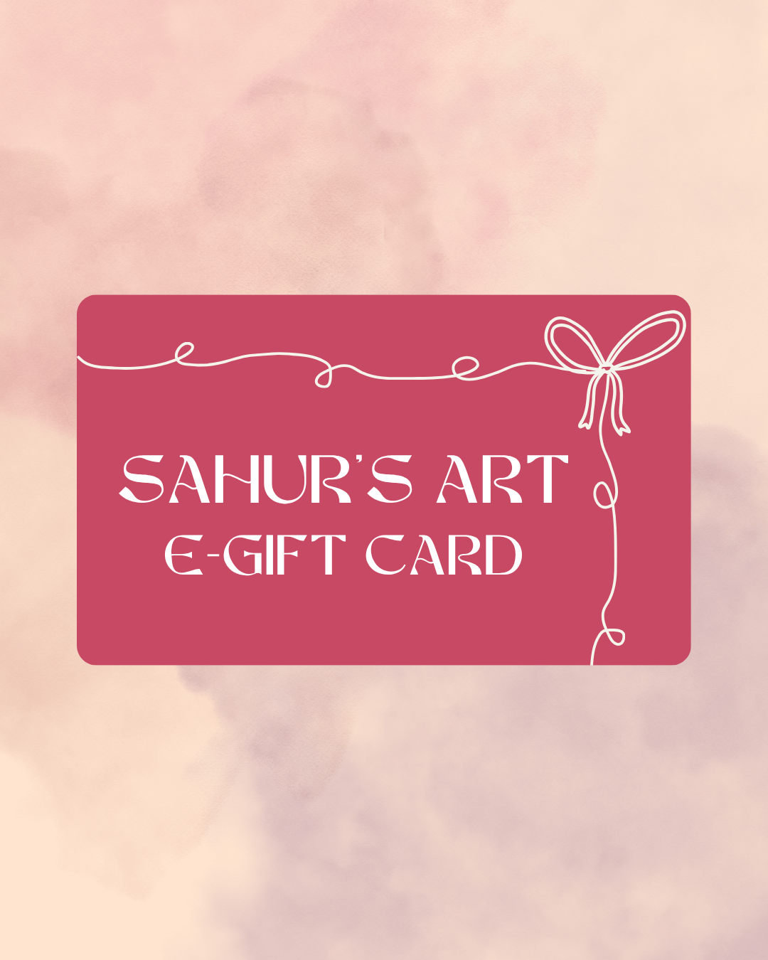 Sahur's Art E-Gift Card